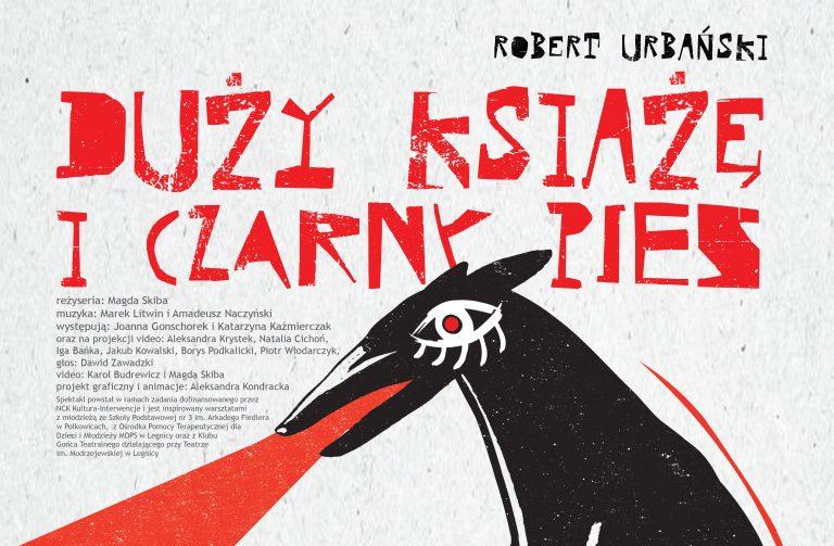 DUŻY KSIĄŻĘ I CZARNY PIES – spektakl dla szkół | 23.09.2024, godz. 10:00