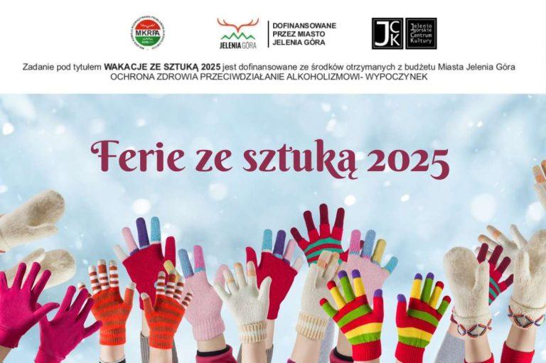 WAKACJE ZE SZTUKĄ 2025 FERIE ZIMOWE | zapisy