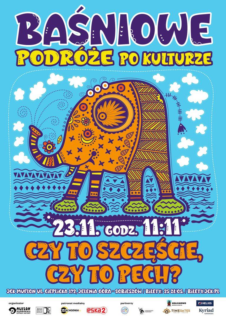 Baśniowe podróże po kulturze – CZY TO SZCZĘŚCIE, CZY TO PECH? | 23.11.2025, godz. 11:11