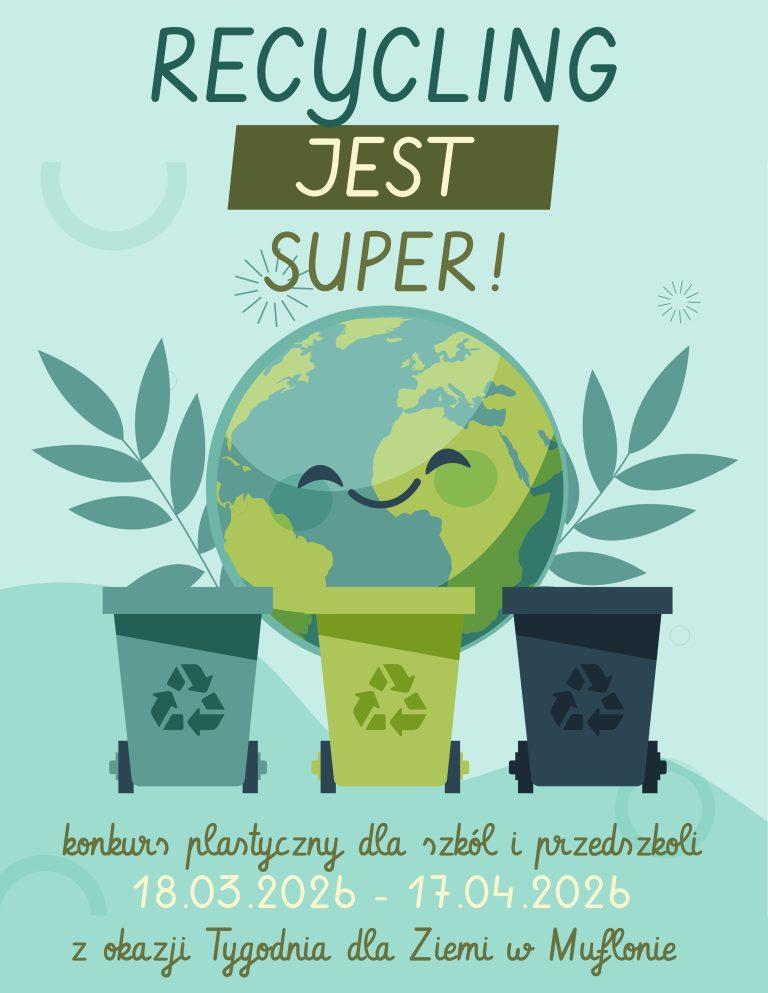 Konkurs plastyczny RECYCLING JEST SUPER! | zwycięzców wyłonimy 22.04.2026