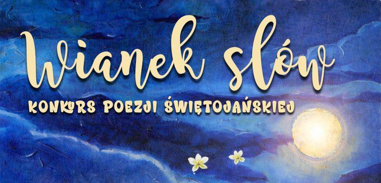 Wianek słów – KONKURS poezji świętojańskiej | 5.05. – 1.06.2026