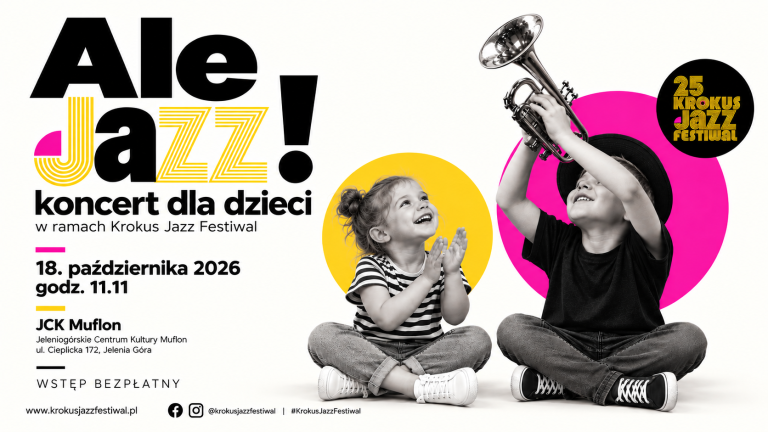 ALE JAZZ! koncert dla dzieci w ramach 25. Krokus Jazz Festiwal | 18.10.2026, godz. 11:11