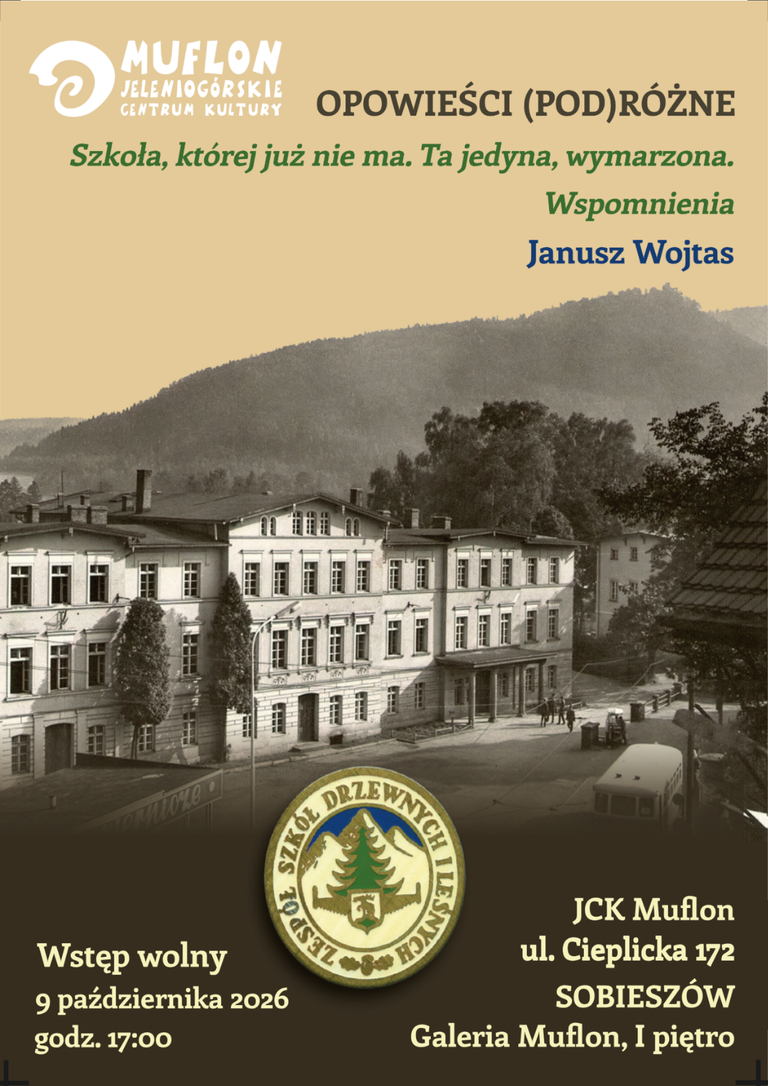 Cykl spotkań autorskich OPOWIEŚCI (POD)RÓŻNE: „Szkoła, której już nie ma…” Janusz Wojtas | 9.10.2026, godz. 17:00