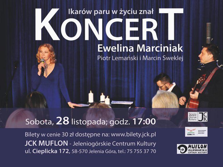 Koncert „Ikarów paru w życiu znał” Ewelina Marciniak, Piotr Lemański i Marcin Sweklej | 28.11.2026 godz. 17:00
