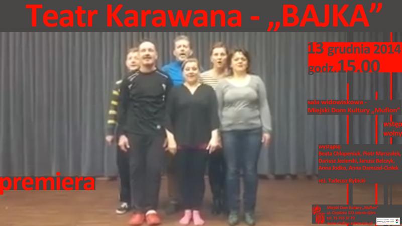 Bajka | Teatr Karawana 2014